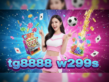 tg8888 w299s สล็อต